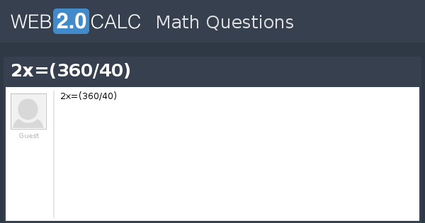 View Question 2x 360 40