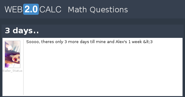 3 Day Problem View question - 3 days..