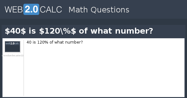 view-question-40-is-120-of-what-number