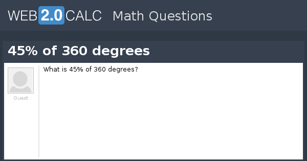 View Question 45 Of 360 Degrees