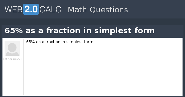 View Question 65 As A Fraction In Simplest Form