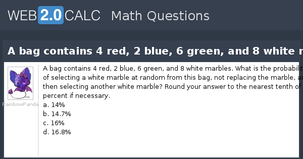 Solved] A bag contains 5 white and 3 black balls; another bag contains 4  white and 5 black balls. From any one of these bags a single draw of two  balls is