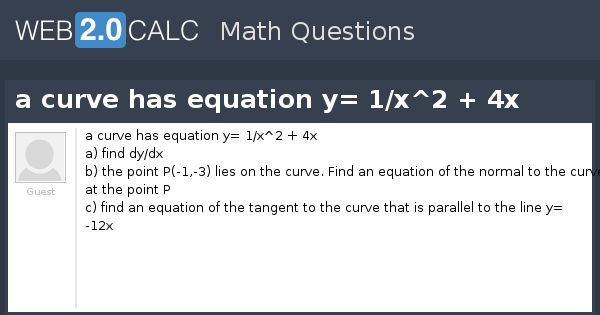 View Question A Curve Has Equation Y 1 X 2 4x