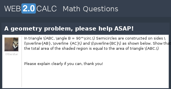 View question - A geometry problem, please help ASAP!