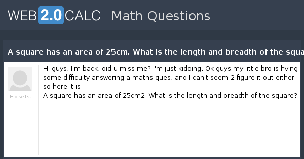 View question - A square has an area of 25cm. What is the length