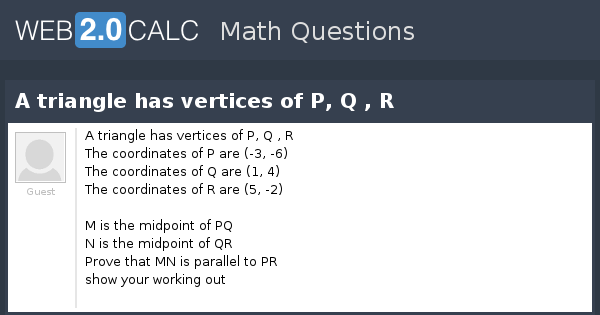 View Question A Triangle Has Vertices Of P Q R