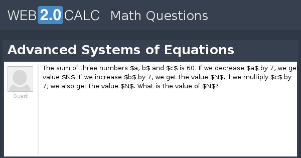 View question - Advanced Systems of Equations