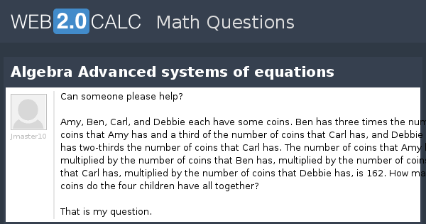 View question - Algebra Advanced systems of equations