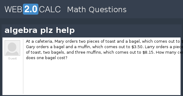 View question - algebra plz help