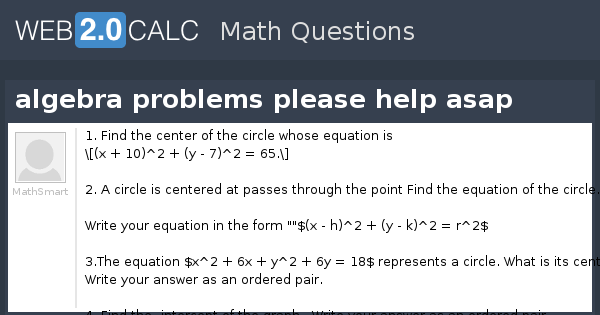 View question - algebra problems please help asap