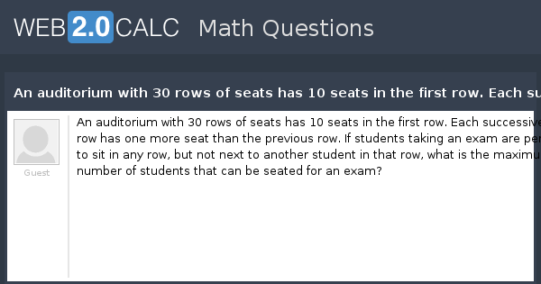 View question An auditorium with 30 rows of seats has 10 seats