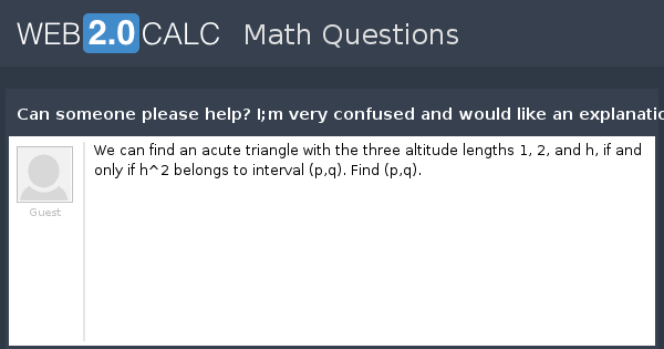 View question - Can someone please help? I;m very confused and would ...