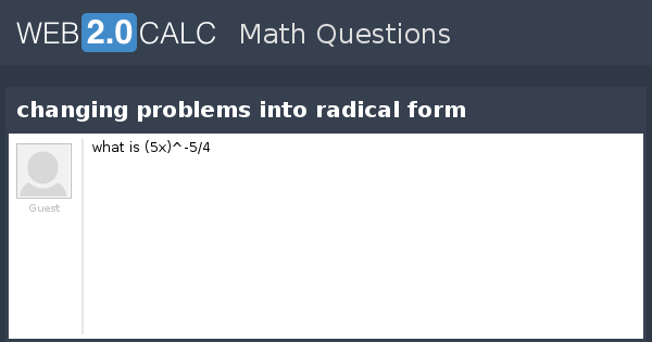 view-question-changing-problems-into-radical-form