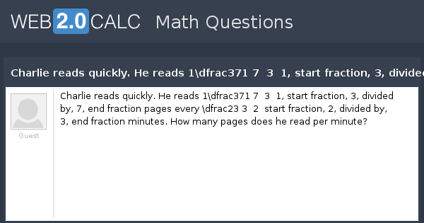 View question - Charlie reads quickly. He reads 1\dfrac371 ...