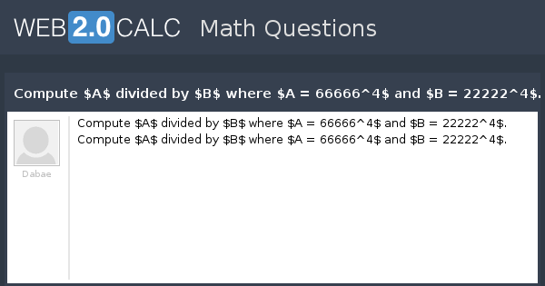 view-question-compute-a-divided-by-b-where-a-66666-4-and-b