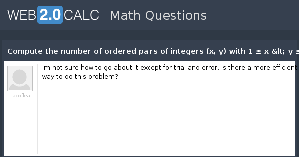 View question - Compute the number of ordered pairs of integers (x 