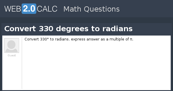 view-question-convert-330-degrees-to-radians