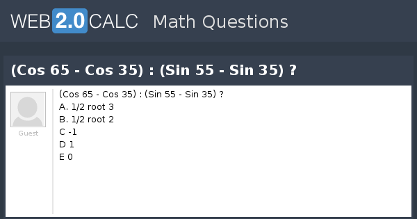 view-question-cos-65-cos-35-sin-55-sin-35