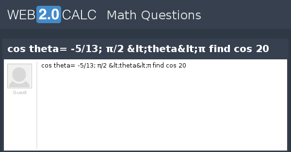 View Question Cos Theta 5 13 P 2 Theta P Find Cos