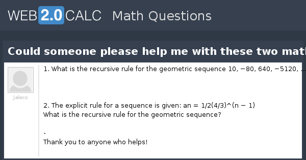 View question - Could someone please help me with these two math