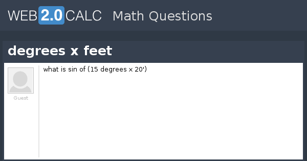 view-question-degrees-x-feet