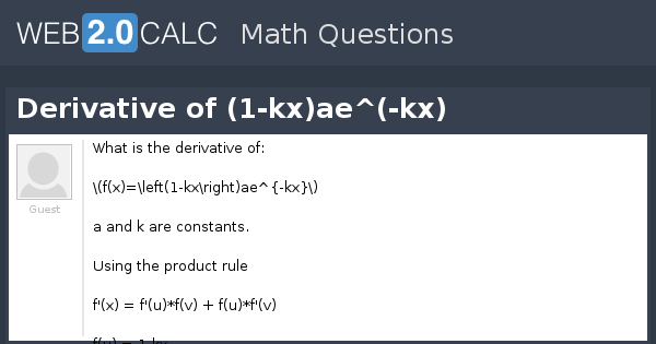 View Question Derivative Of 1 Kx Ae Kx