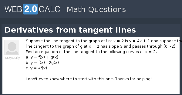 View Question Derivatives From Tangent Lines