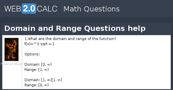 View Question Domain And Range Questions Help