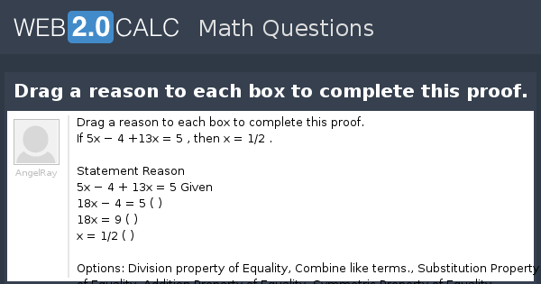 view-question-drag-a-reason-to-each-box-to-complete-this-proof