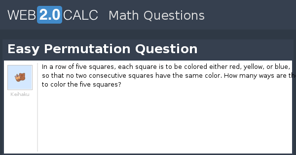 Permutations Easy Question View question - Easy Permutation Question
