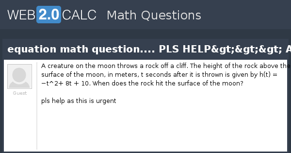 View question - equation math question.... PLS HELP>>> ANYONE!!!!