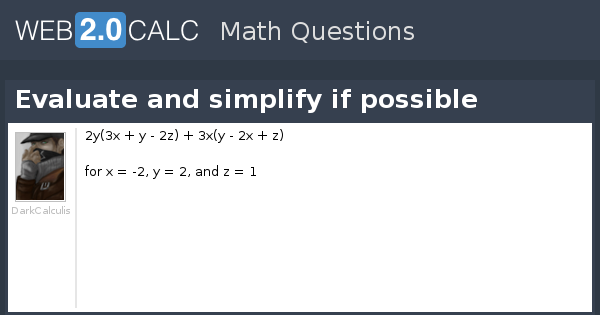 View Question Evaluate And Simplify If Possible