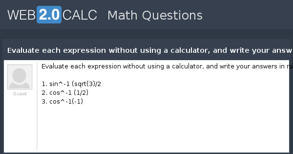 Solved 1.Evaluate each expression without using a