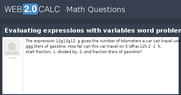 View question - Evaluating expressions with variables word problems
