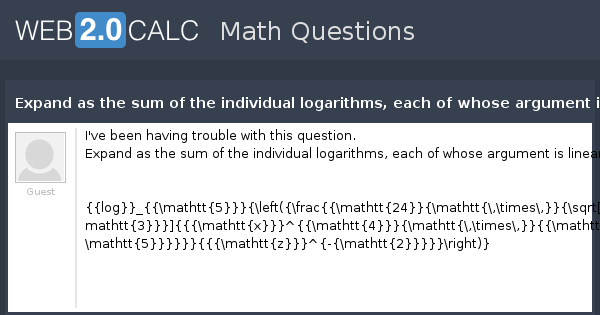 View Question Expand As The Sum Of The Individual Logarithms Each Of Whose Argument Is Linear