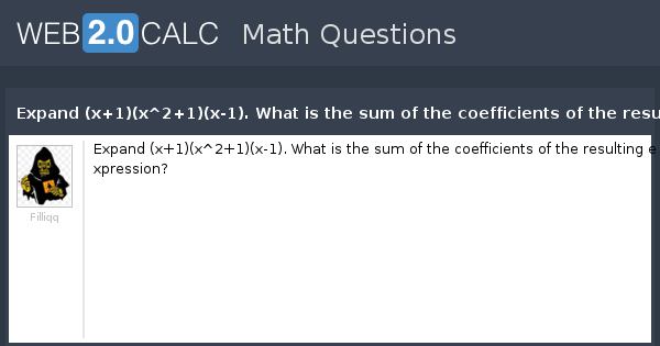 View Question Expand x 1 x 2 1 x 1 What Is The Sum Of The 