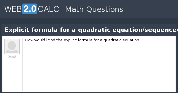 how to find the explicit formula of a quadratic sequence