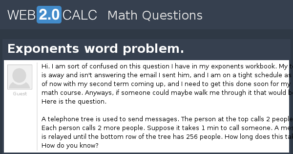 View question - Exponents word problem.