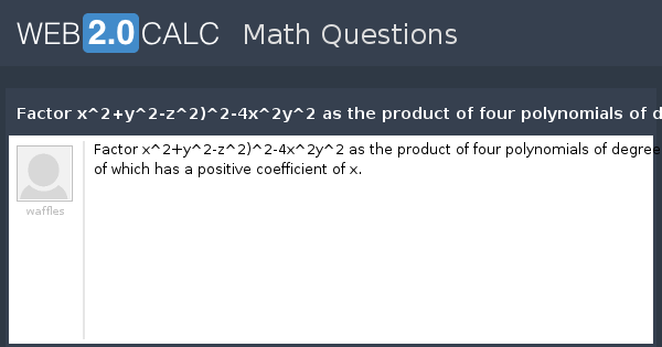 view-question-factor-x-2-y-2-z-2-2-4x-2y-2-as-the-product-of-four