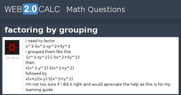 View Question Factoring By Grouping