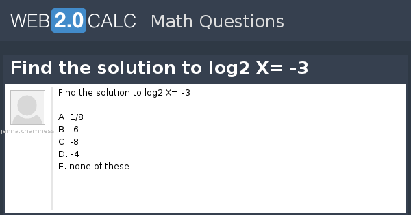 view-question-find-the-solution-to-log2-x-3