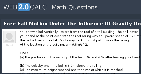 view-question-free-fall-motion-under-the-influence-of-gravity-only