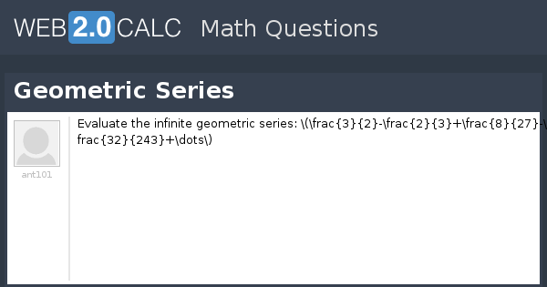 View question - Geometric Series