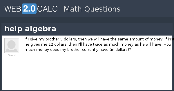 View question - help algebra