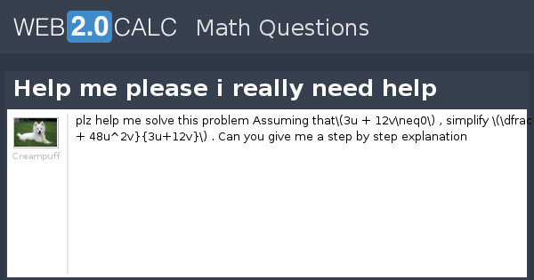 View question - Help me please i really need help