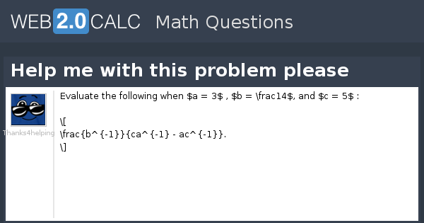 View question - Help me with this problem please
