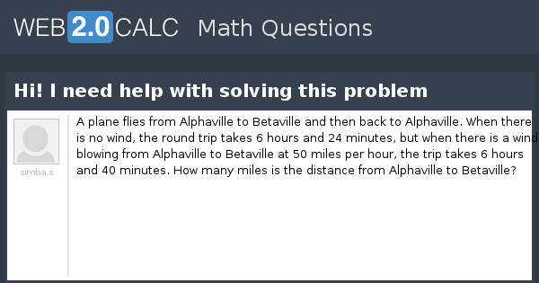 View question - Hi! I need help with solving this problem