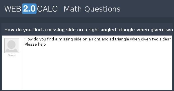 View question - How do you find a missing side on a right angled