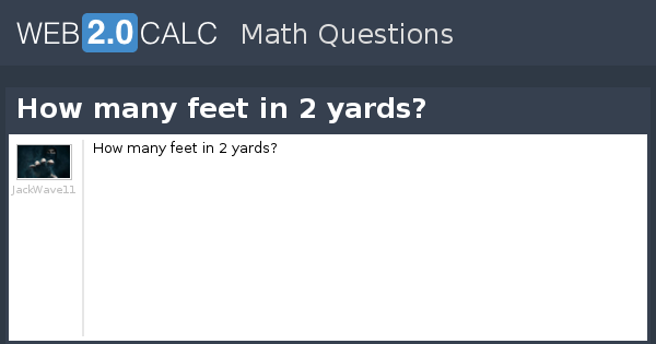 how-many-feet-is-2-yards-teighlorkaida