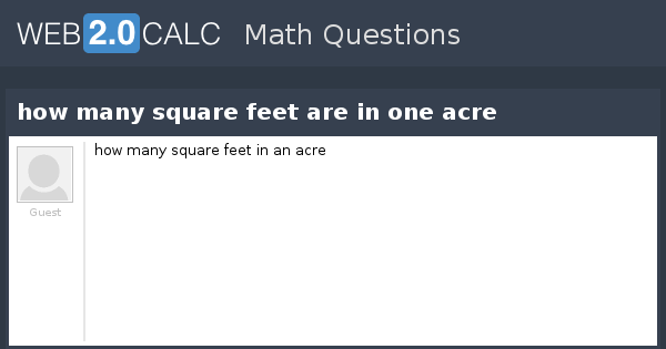 View Question How Many Square Feet Are In One Acre